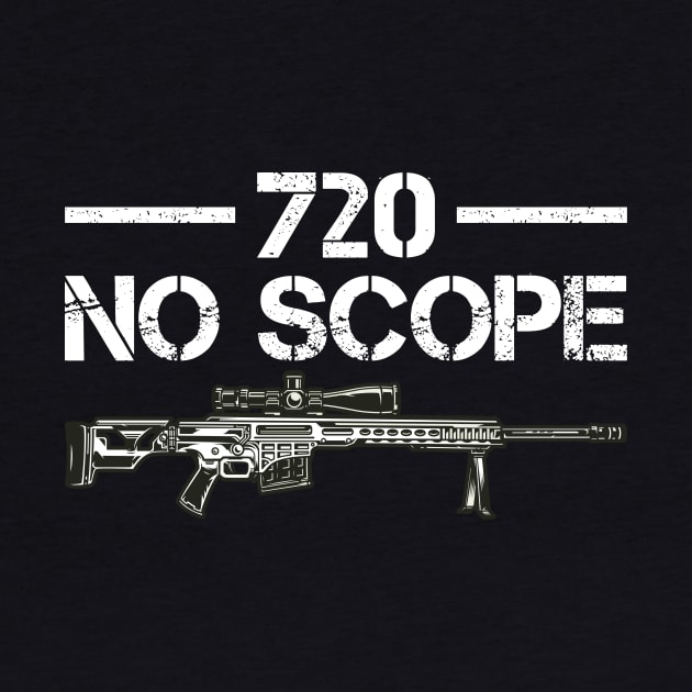 720 No Scope by oskibunde